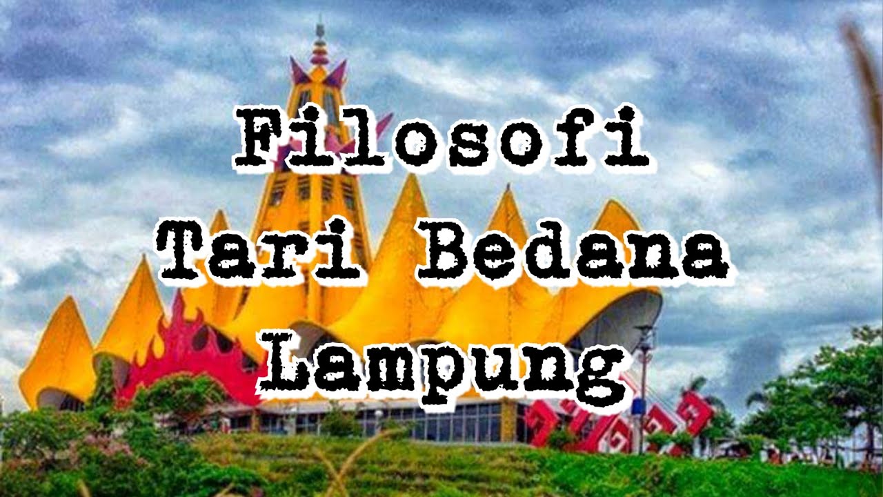 Filosofi Tari Bedana Lampung - YouTube