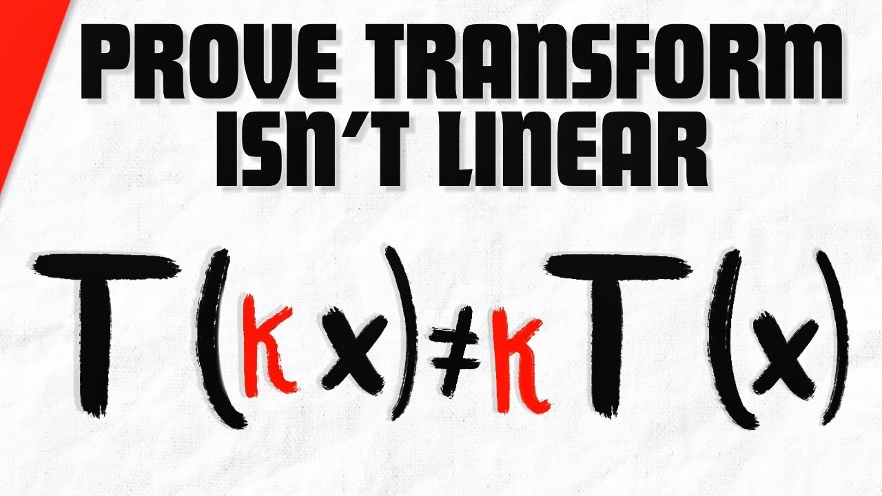 Show Function is not Linear Transformation | Linear Algebra Exercises ...