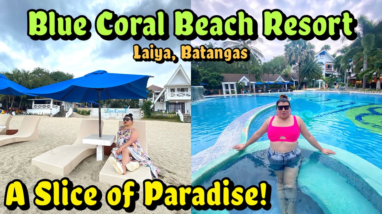 Blue Coral Beach Resort Laiya, Batangas with friends and Naka marie ...