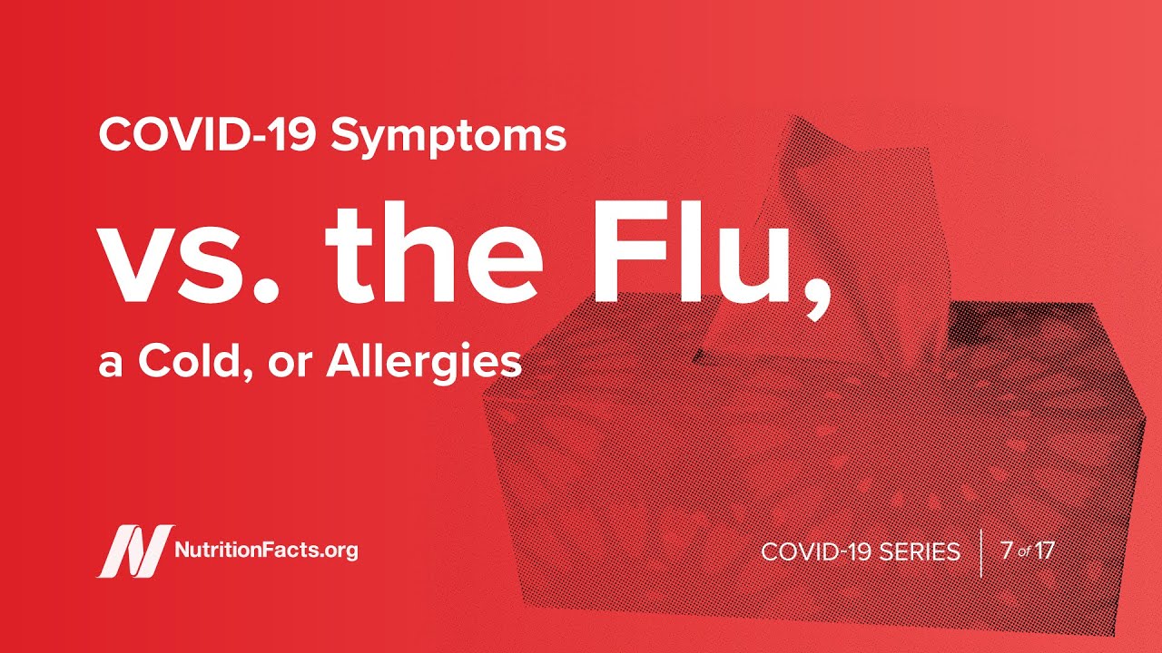 COVID-19 Symptoms vs. the Flu, a Cold, or Allergies