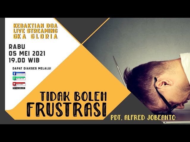 Kebaktian Doa Rabu Live Streaming - Pdt. Alfred Jobeanto - 05 Mei 2021