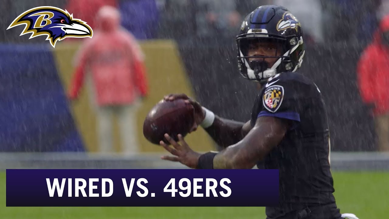 Ravens Wired vs. the 49ers Everything Is Earned Baltimore Ravens