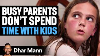 BUSY PARENTS Dont Spend TIME WITH KIDS Ft. Lindy and Jlo | Dhar Mann Studios