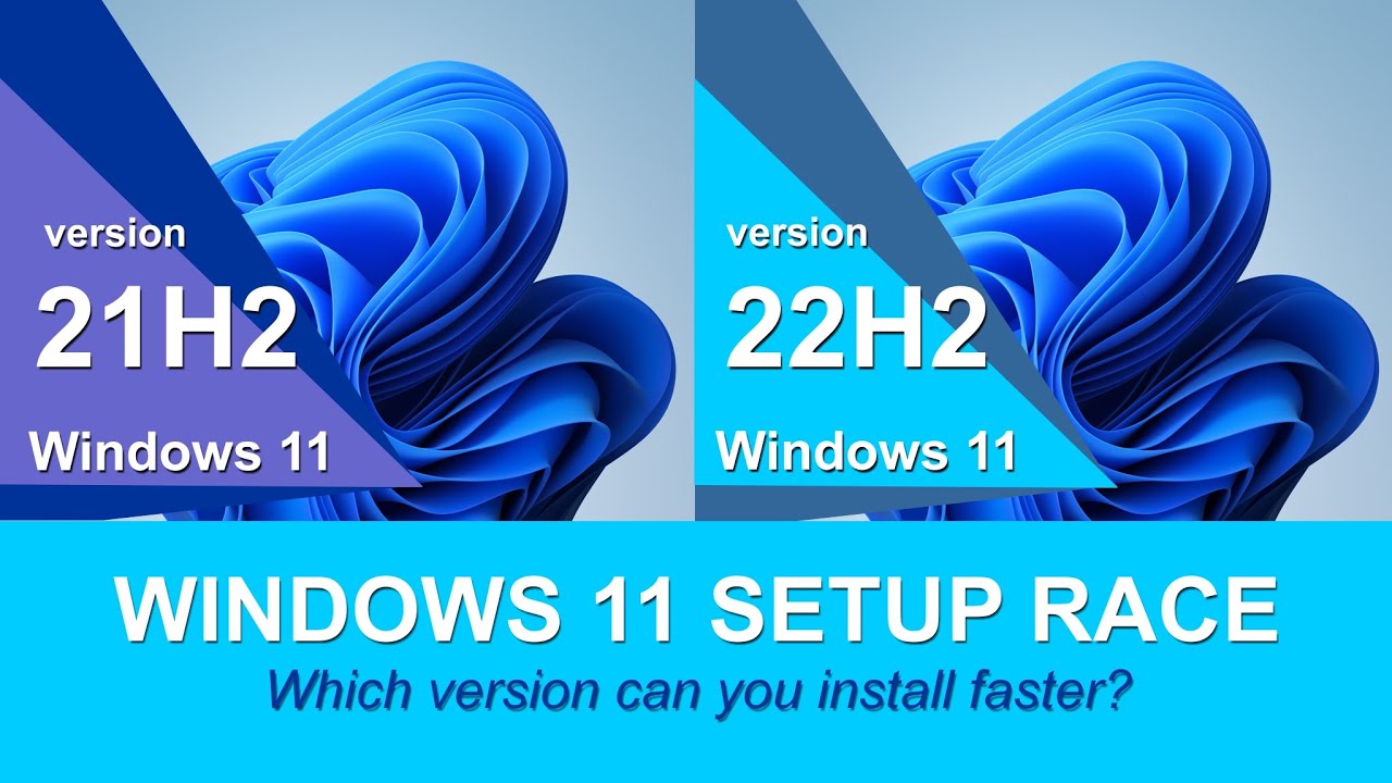 Microsoft Windows 11 Setup Race 21h2 Vs 22h2 Which Operating System ...