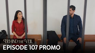 Gelin 107Bölüm Fragmanı Behind The Veil Episode 107 Promo Season 2