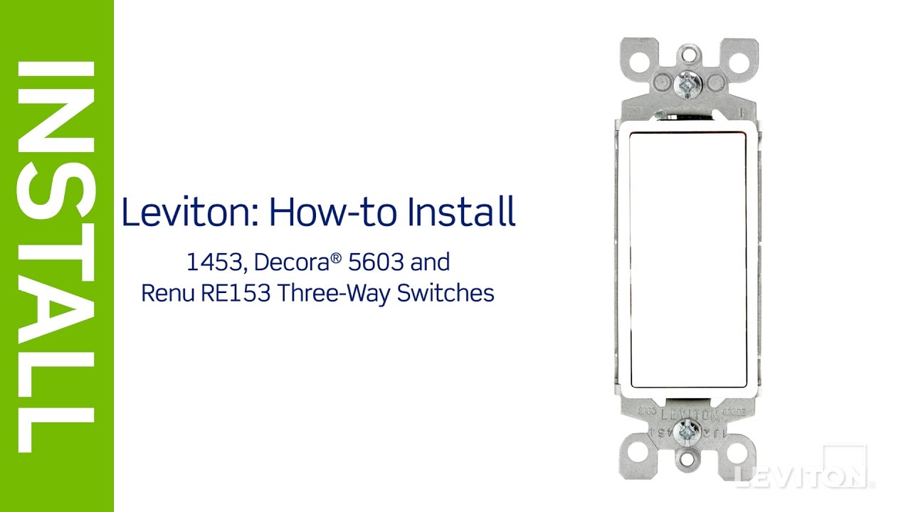 Leviton Presents: How to Install a Three-Way Switch - YouTube