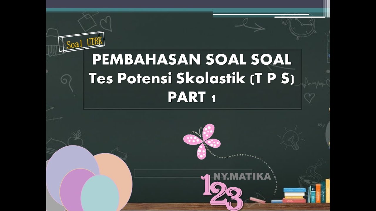 Pembahasan soal Tes Potensi Skolastik (TPS) UTBK- Part 1 ...