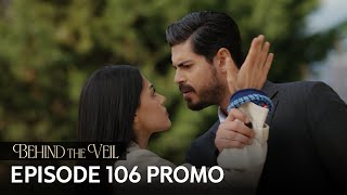 Gelin 106Bölüm Fragmanı Behind The Veil Episode 106 Promo Season 2