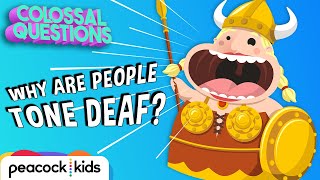 Why Are Some People Tone Deaf? | Trolls presents COLOSSAL QUESTIONS