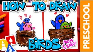 How To Draw A Mom And Baby Bird - Preschool