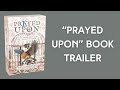 Prayed Upon: Breaking Free from Therapist Abuse Book Trailer