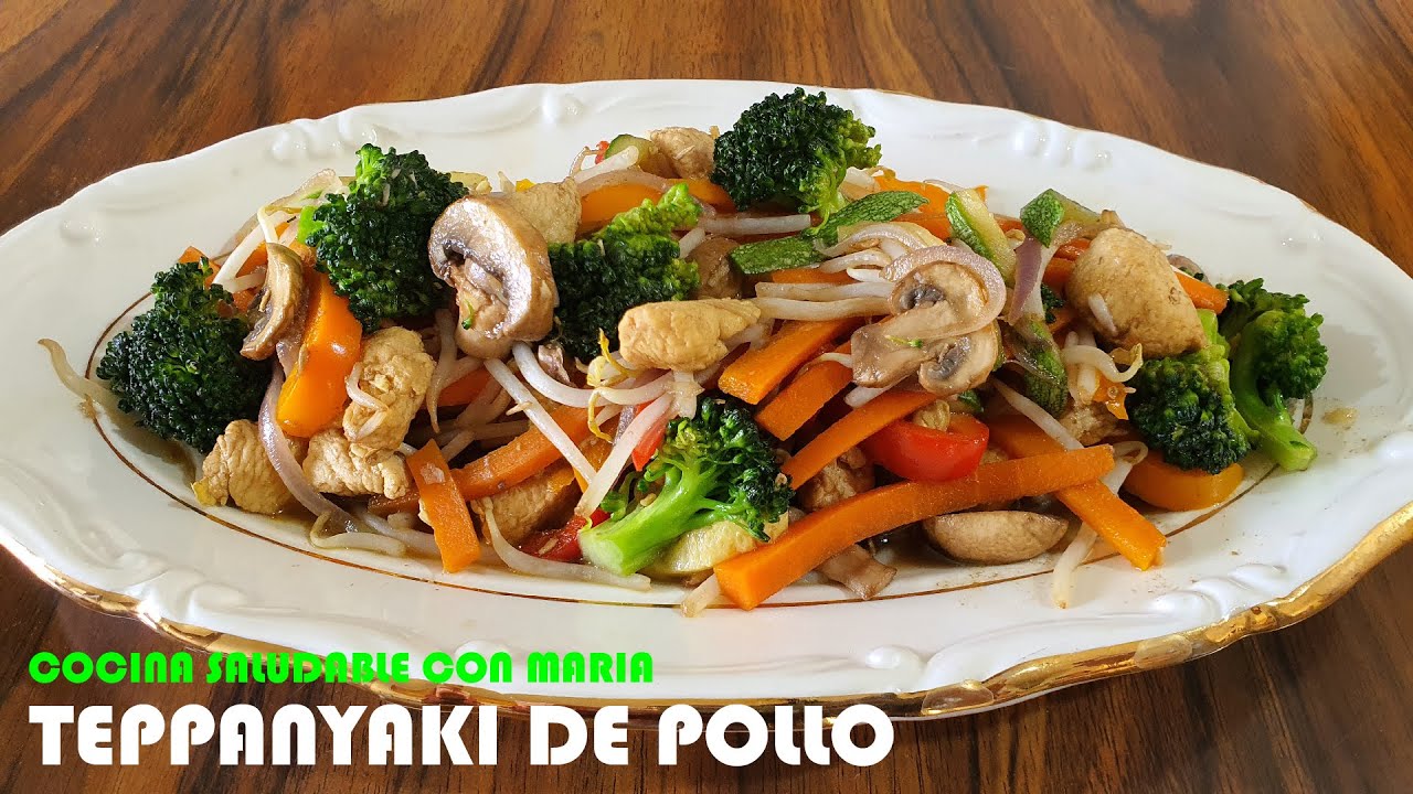 TEPPANYAKI DE POLLO FACIL DE PREPARAR (SS) / COCINA SALUDABLE CON MARIA -  YouTube