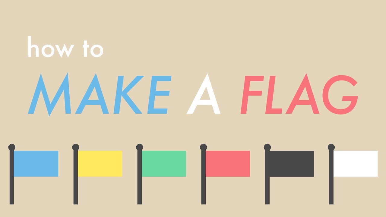 How to Make a Flag (New) - YouTube