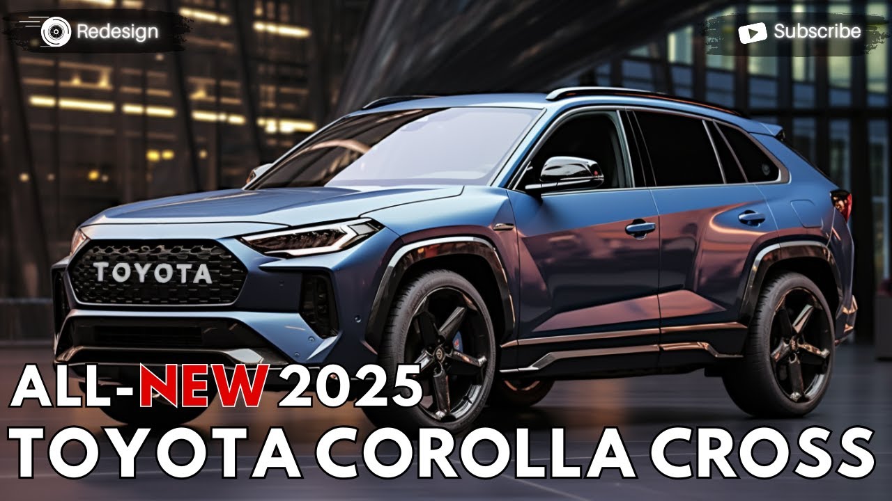 2025 Toyota Corolla Cross - Redesign One Of The Best Subcompact SUV !! - YouTube