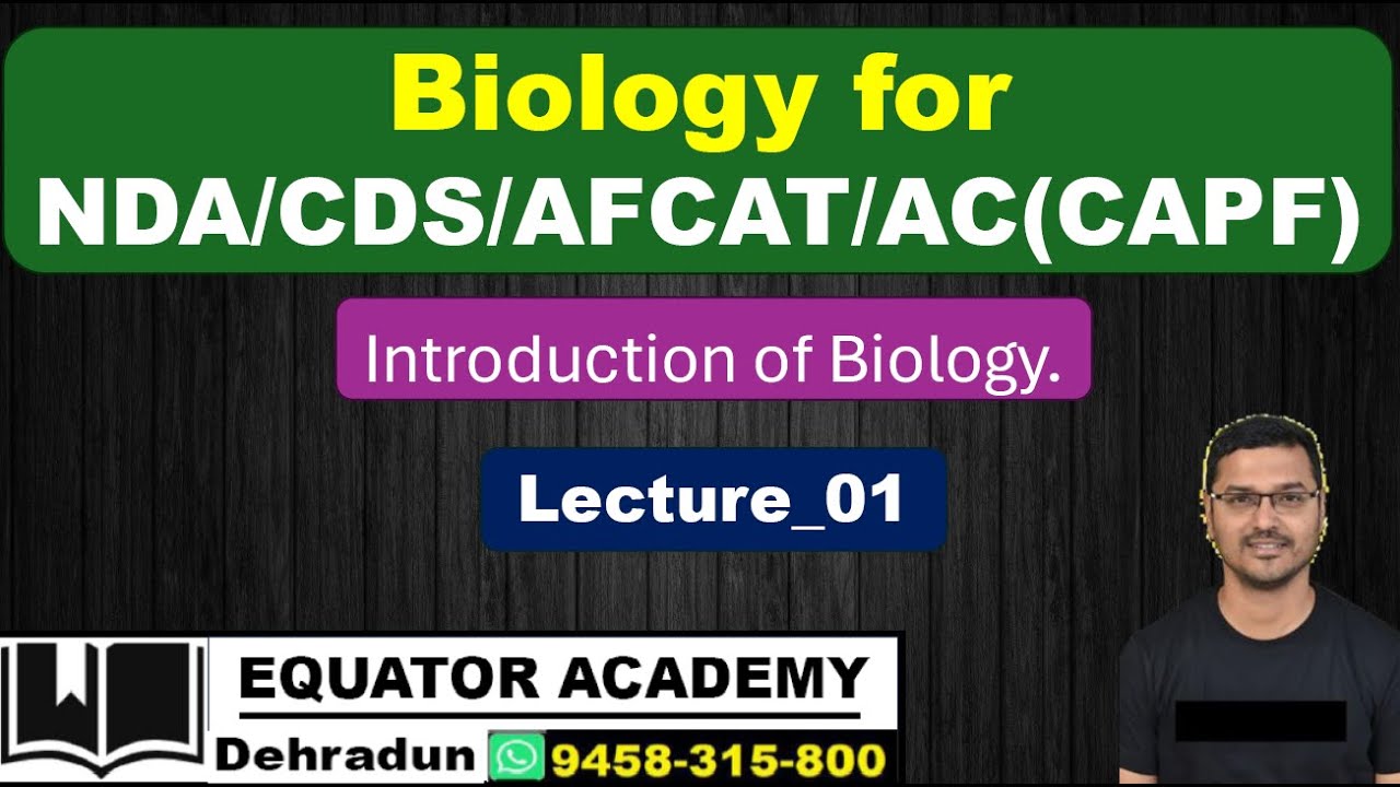 Biology for NDA/CDS/AFCAT/AC(CAPF) | Introduction of Biology | Lecture ...