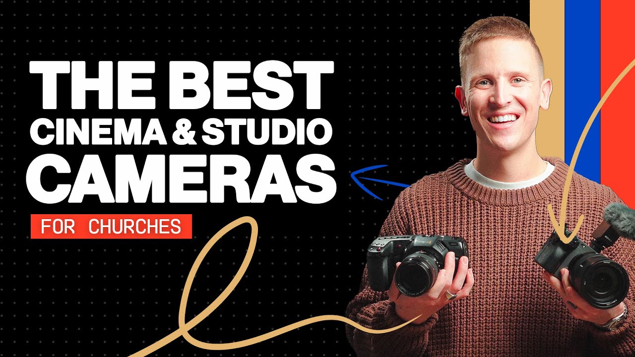 The Best Cinema & Studio Cameras For Churches 2024 - YouTube