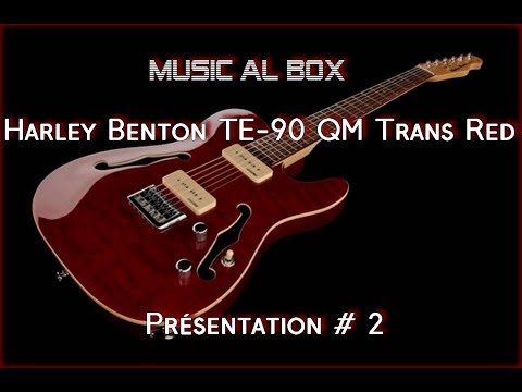 Harley Benton  TE-90 QM Trans Red  Nouvelle Présentation  (la suite dans la semaine)