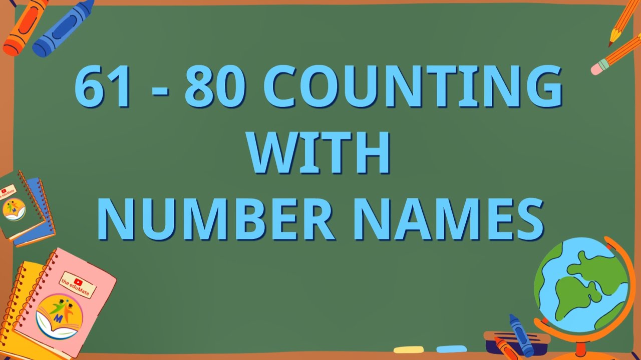 Counting 61 to 80 | Number Names | Counting With Spelling | eduMate ...