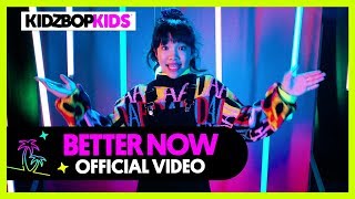 KIDZ BOP KIDS - Better Now (Official Music Video) [KIDZ BOP 39]