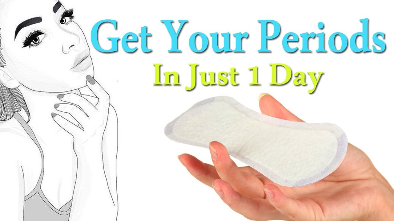 How to Get Early Period Naturally | Get Periods Immediately | Best Way ...