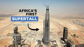 Egypt Built a Supertall Skyscraper in the Desert