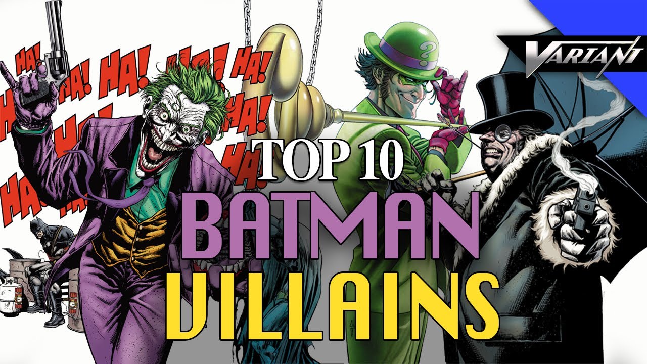 The 10 Best Batman Villains - YouTube