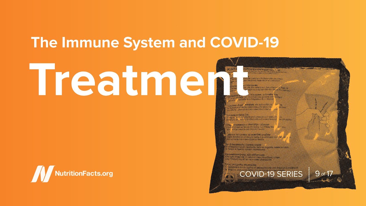 The Immune System and COVID-19 Treatment