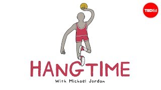 The Math Behind Michael Jordan’s Legendary Hang Time - Andy Peterson And Zack Patterson