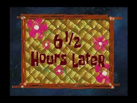 6 1/2 Stunden später Spongebob Timecard - YouTube