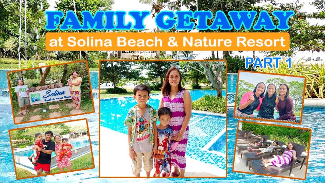 Family Getaway at Solina Beach & Nature Resort (Part 1) - YouTube