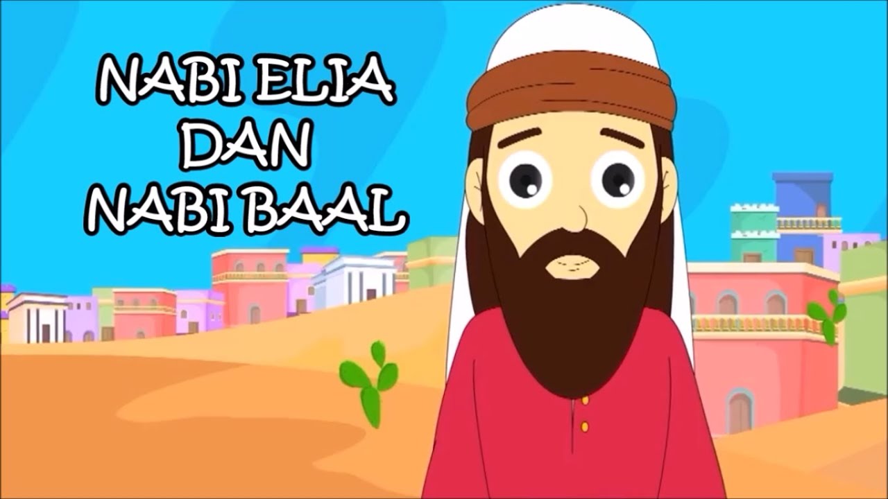 Nabi Elia Berdoa-Sunday School - YouTube