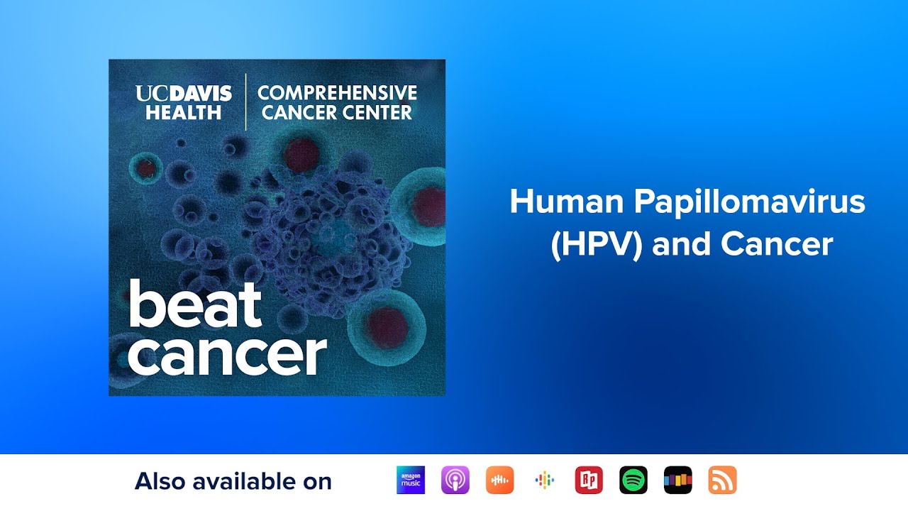 Human Papillomavirus (HPV) and Cancer: A Discussion with Dr. Julie Dang ...