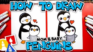 How To Draw Mom And Baby Penguins