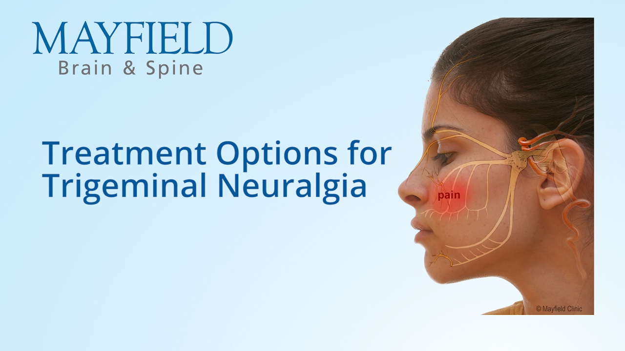 Trigeminal Neuralgia Treatment