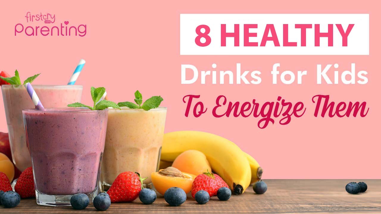 Healthy Drinks For Kids