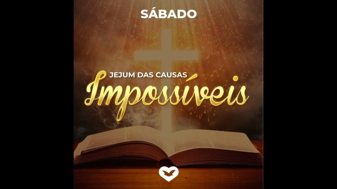 Jejum das causas impossíveis Sábado Igreja Universal - YouTube