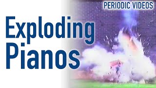 Exploding Pianos - Periodic Table Of Videos