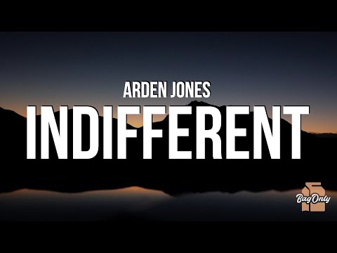 Arden Jones - indifferent (Lyrics) \