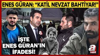 Kati̇l Nevzat Bahti̇yar İşte Enes Güranın Dikkat Çeken İfadesi A Haber