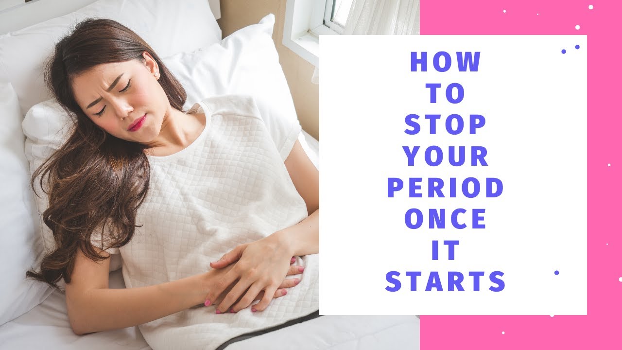 How To Stop Your Period Once It Starts - YouTube