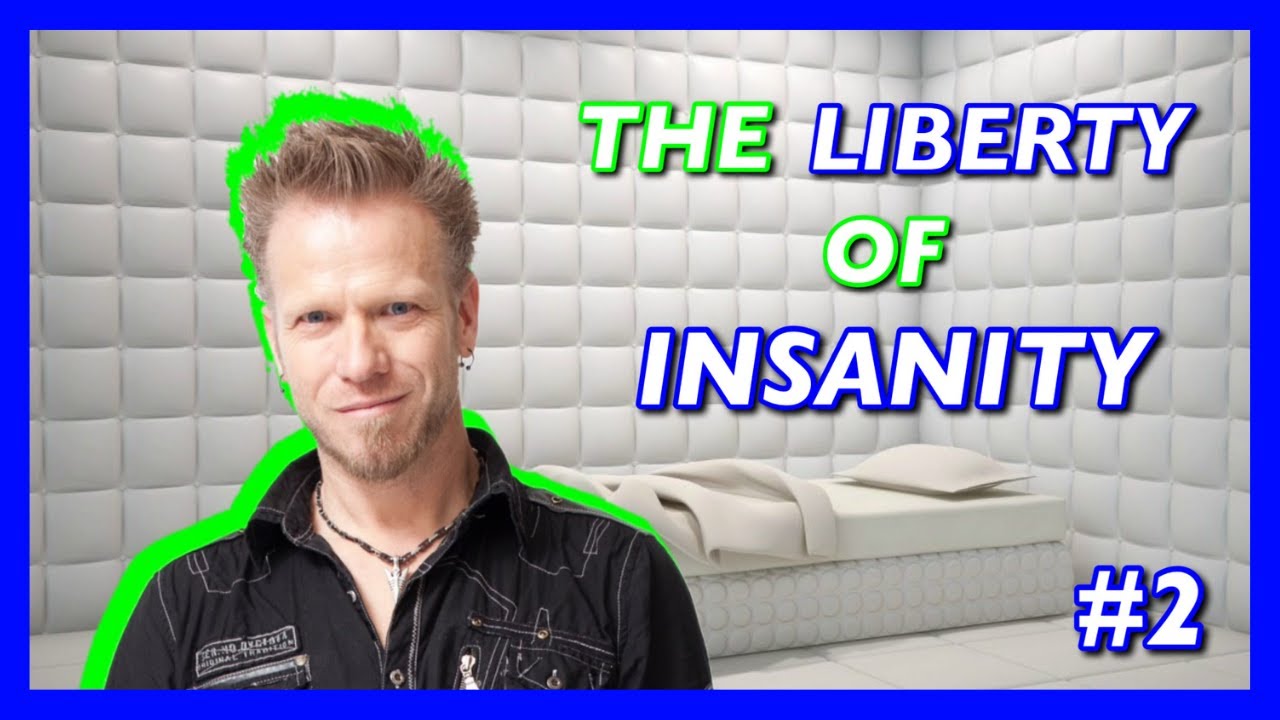 #2 THE LIBERTY OF INSANITY - STREAM OF CONSCIOUSNESS