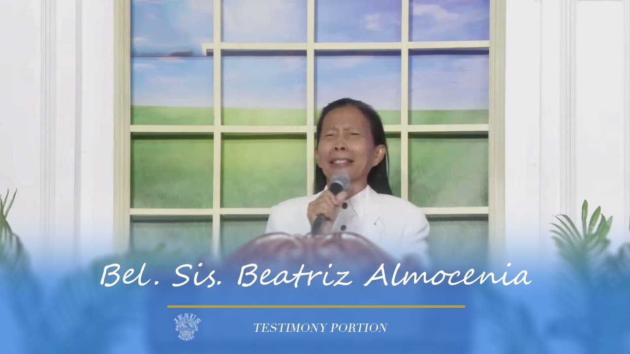 JMCIM | Testimony Portion I Beloved Sis. Beatriz Almocenia I May 10 ...