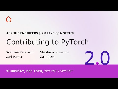 YouTube thumbnail image for PyTorch 2.0 Q&A Series: How and why you should contribute to tutorials and code to PyTorch