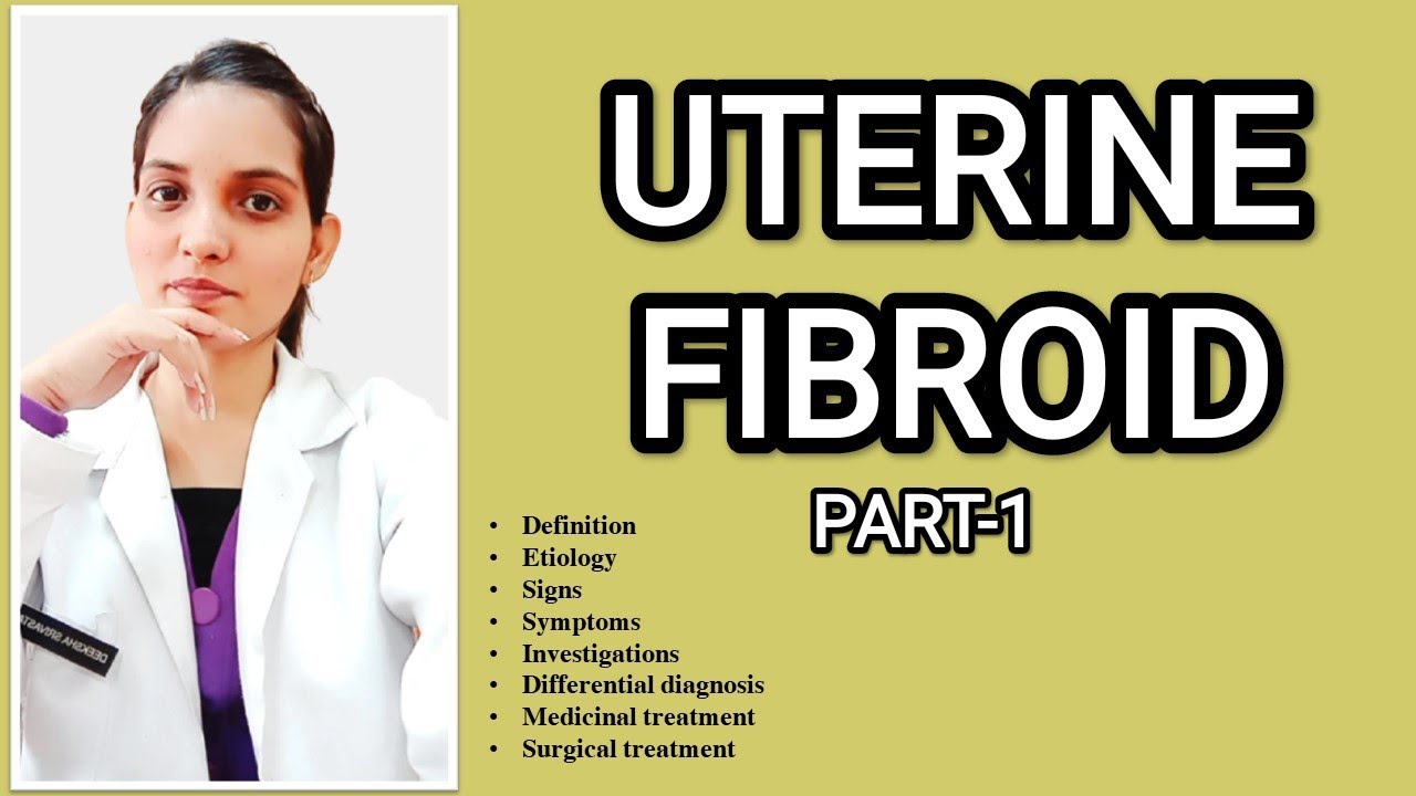 ||UTERINE FIBROID PART-1- GYNAECOLOGY||EXPLAINED WITH TEXTBOOK OF DC ...