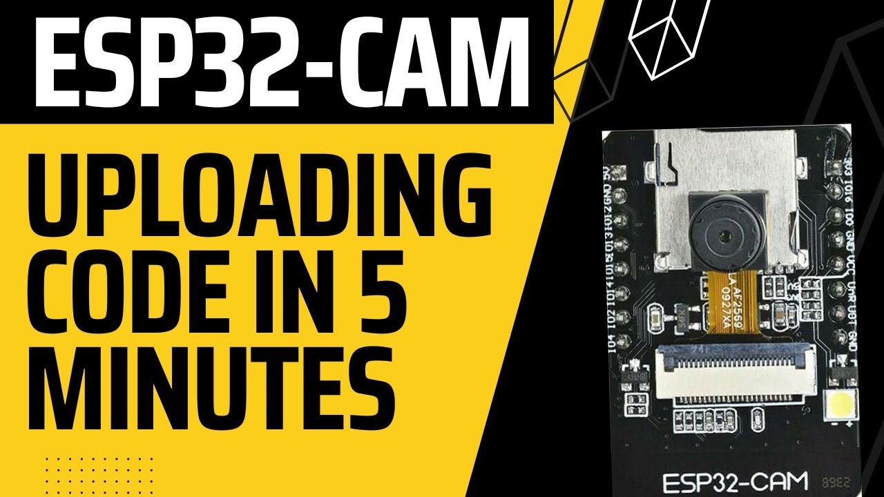 Getting Started with ESP32-CAM| Uploading Code through Arduino UNO in 5 ...