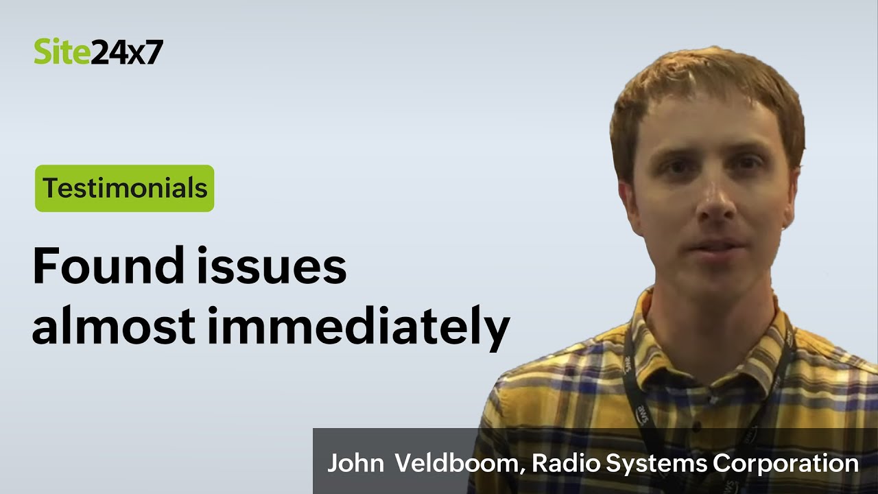 Customer stories: Find out why John Veldboom highly recommends Site24x7