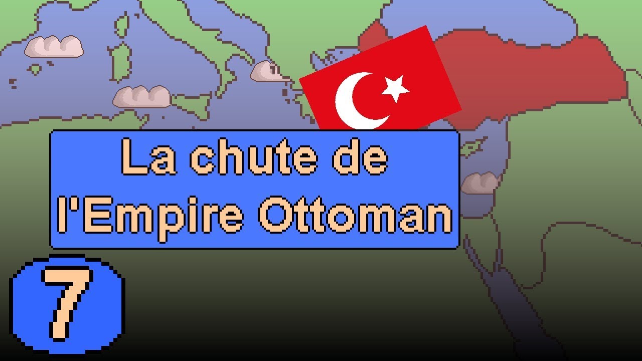 Histoire du Moyen-Orient #7 - La chute de l'Empire Ottoman - YouTube