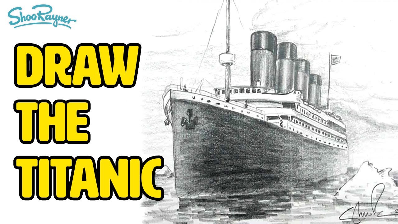 How to draw the Titanic in Pencil - YouTube