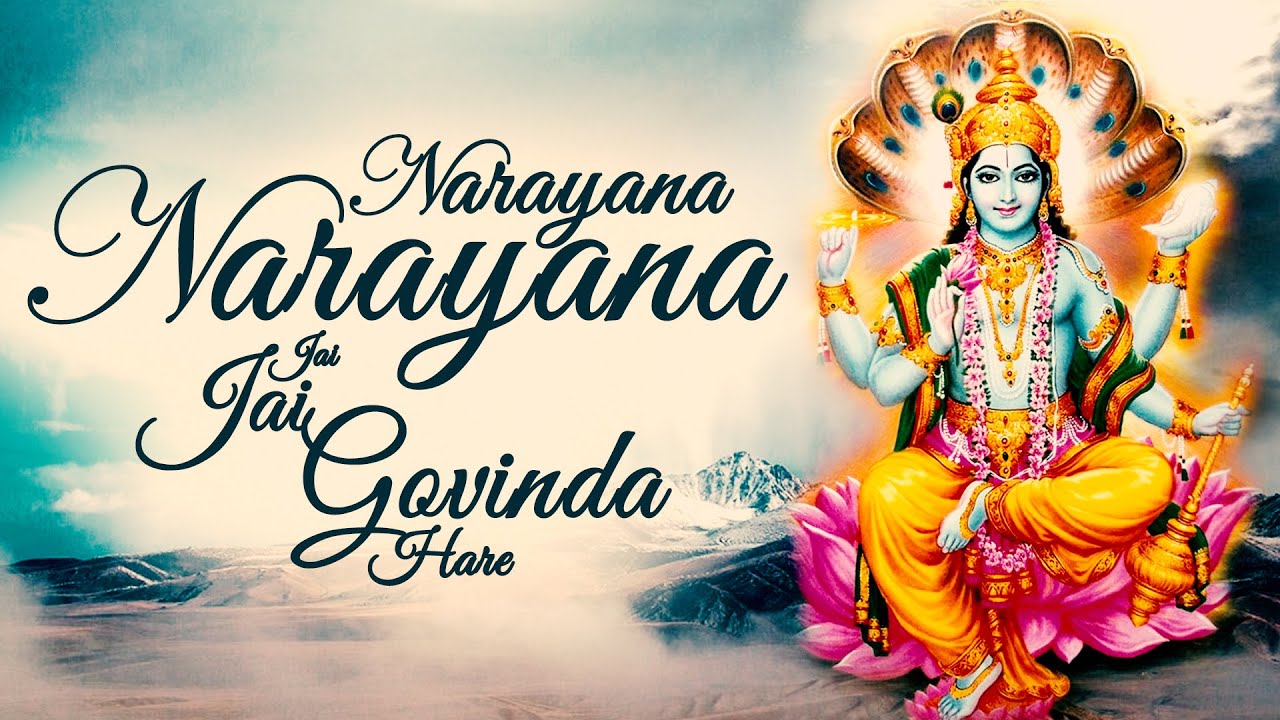 Narayana Narayana Jai Jai Govinda Hare - Narayana Bhajan - Art of ...