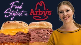 Food Stylist Vs Arbys Roast Beef Sandwich and Beef n Cheddar | Fast Food Styling Revisited